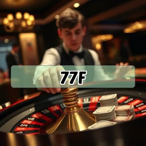 77f.com: Seu Destino Definitivo para Cassinos Ao Vivo